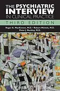 E-Book (epub) The Psychiatric Interview in Clinical Practice von Roger A. Mackinnon, Robert Michels, Peter J. Buckley
