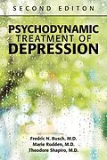 E-Book (epub) Psychodynamic Treatment of Depression von Fredric N. Busch, Marie Rudden, Theodore Shapiro