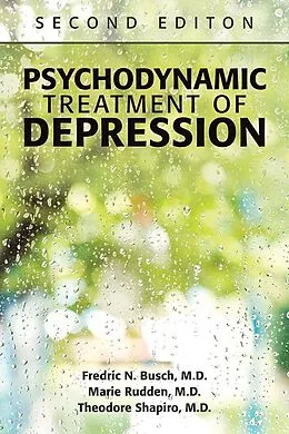 E-Book (epub) Psychodynamic Treatment of Depression von Fredric N. Busch, Marie Rudden, Theodore Shapiro