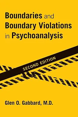 E-Book (epub) Boundaries and Boundary Violations in Psychoanalysis von Glen O. Gabbard