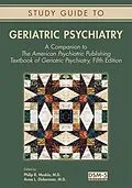 E-Book (epub) Study Guide to Geriatric Psychiatry von Philip R. Muskin, Anna L. Dickerman