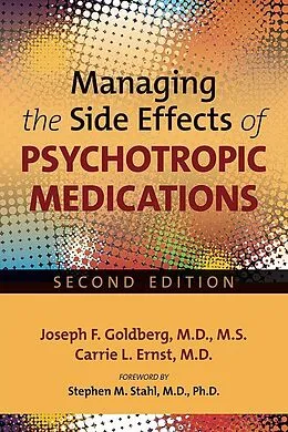 E-Book (epub) Managing the Side Effects of Psychotropic Medications von Joseph F. Goldberg, Carrie L. Ernst