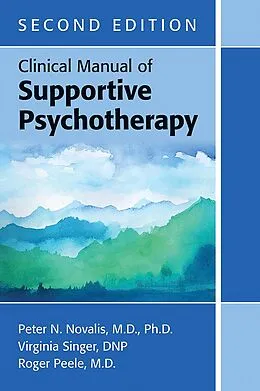 E-Book (epub) Clinical Manual of Supportive Psychotherapy von Peter N. Novalis, Virginia Singer, Roger Peele