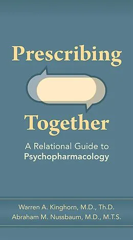 E-Book (epub) Prescribing Together von Warren A. Kinghorn, Abraham M. Nussbaum