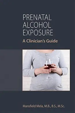 E-Book (epub) Prenatal Alcohol Exposure von Mansfield Mela