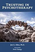 E-Book (epub) Trusting in Psychotherapy von Jon G. Allen