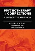 E-Book (epub) Psychotherapy in Corrections von Peter N. Novalis, Virginia Singer, Carol M. Novalis