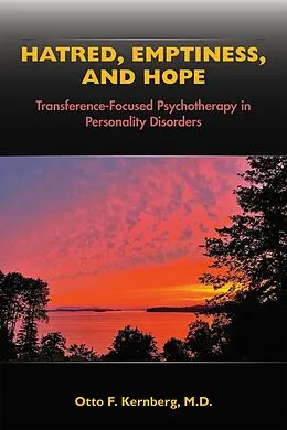 E-Book (epub) Hatred, Emptiness, and Hope von Otto F. Kernberg