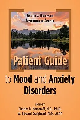 E-Book (epub) Anxiety and Depression Association of America Patient Guide to Mood and Anxiety Disorders von 