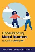 E-Book (epub) Understanding Mental Disorders von American Psychiatric Association