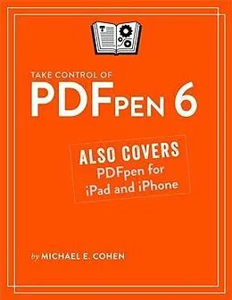 ePUB Take Control of PDFpen 6 von Michael E Cohen
