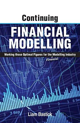E-Book (epub) Continuing Financial Modelling von Liam Bastick