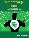 E-Book (pdf) Supercharge Excel von Matt Allington