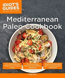 Couverture cartonnée Mediterranean Paleo Cookbook de Molly Pearl