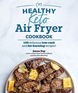 Kartonierter Einband Healthy Keto Air Fryer Cookbook von Aaron Day