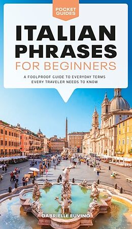 Kartonierter Einband Italian Phrases for Beginners von Gabrielle Euvino