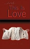 Kartonierter Einband And This Is Love von Gillian A. Yates