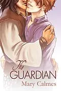 E-Book (epub) Guardian von Mary Calmes