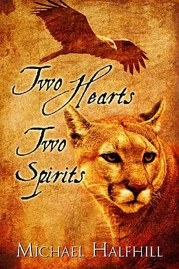 E-Book (epub) Two Hearts Two Spirits von Michael Halfhill