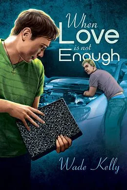 E-Book (epub) When Love Is Not Enough von Wade Kelly