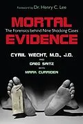 E-Book (epub) Mortal Evidence von Cyril H. Wecht