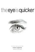 E-Book (epub) The Eye Is Quicker von Richard D Pepperman
