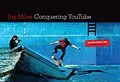 E-Book (epub) Conquering You Tube von Jay Miles