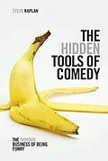 E-Book (epub) The Hidden Tools of Comedy von Steven Kaplan