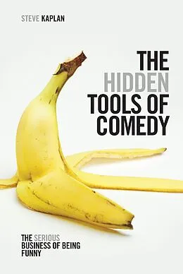 E-Book (epub) The Hidden Tools of Comedy von Steven Kaplan