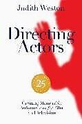 Couverture cartonnée Directing Actors - 25th Anniversary Edition de Judith Weston