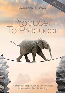 Couverture cartonnée Producer to Producer - 3rd Edition: A Step- By- Step Guide to Low Budget Indpendent Film Producing de Maureen A. Ryan