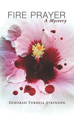 E-Book (epub) Fire Prayer von Deborah Turrell Atkinson