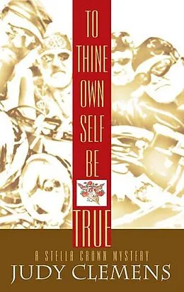 E-Book (epub) To Thine Own Self Be True von Judy Clemens