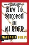 E-Book (epub) How to Succeed in Murder von Margaret Dumas