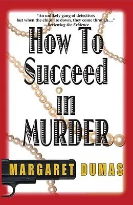 E-Book (epub) How to Succeed in Murder von Margaret Dumas