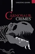 E-Book (epub) Carnosaur Crimes von Christine Gentry