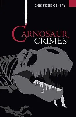 E-Book (epub) Carnosaur Crimes von Christine Gentry