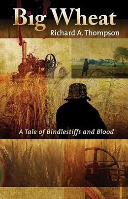 E-Book (epub) Big Wheat von Richard A. Thompson