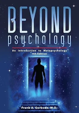 E-Book (epub) Beyond Psychology von Frank A. Gerbode