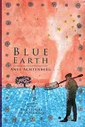 E-Book (epub) Blue Earth von Anya Achtenberg
