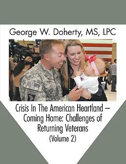 E-Book (epub) Crisis in the American Heartland -- Coming Home von George W. Doherty