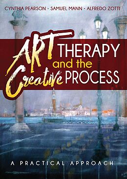 E-Book (epub) Art Therapy and the Creative Process von Cynthia Pearson