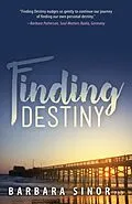 E-Book (epub) Finding Destiny von Barbara Sinor