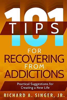 eBook (epub) 101 Tips for Recovering from Addictions de Richard A. Singer