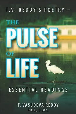 E-Book (epub) T.V. Reddy's Poetry - The Pulse of Life von T. Vasudeva Reddy