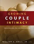 E-Book (epub) Growing Couple Intimacy von William E. Krill