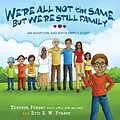 E-Book (epub) We're All Not the Same, But We're Still Family von Theresa Fraser, Eric E.W. Fraser