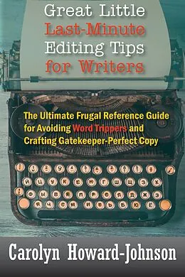 E-Book (epub) Great Little Last-Minute Editing Tips for Writers von Carolyn Howard-Johnson
