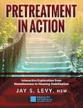 E-Book (epub) Pretreatment In Action von Jay S. Levy