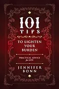 E-Book (epub) 101 Tips To Lighten Your Burden von Jennifer Bonn